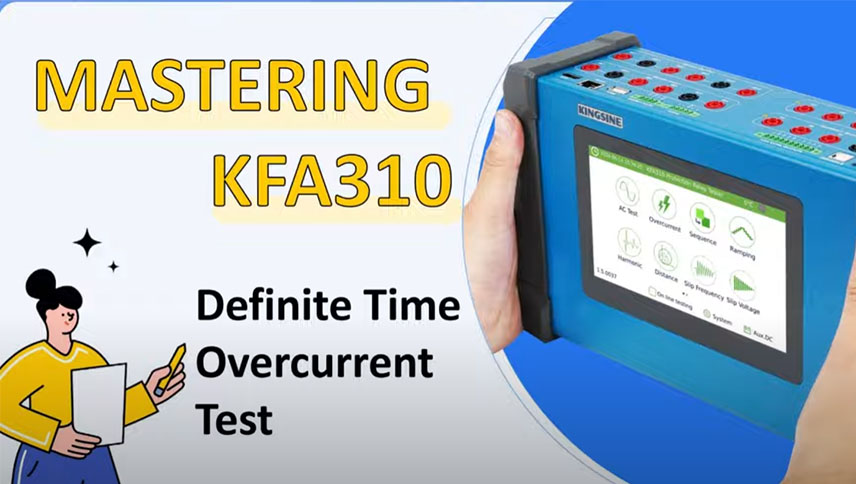 Mastering KFA310: Definite Time Overcurrent Test
