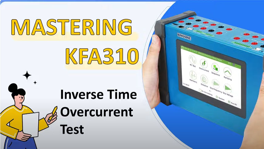 Mastering KFA310: Inverse Time Overcurrent Test