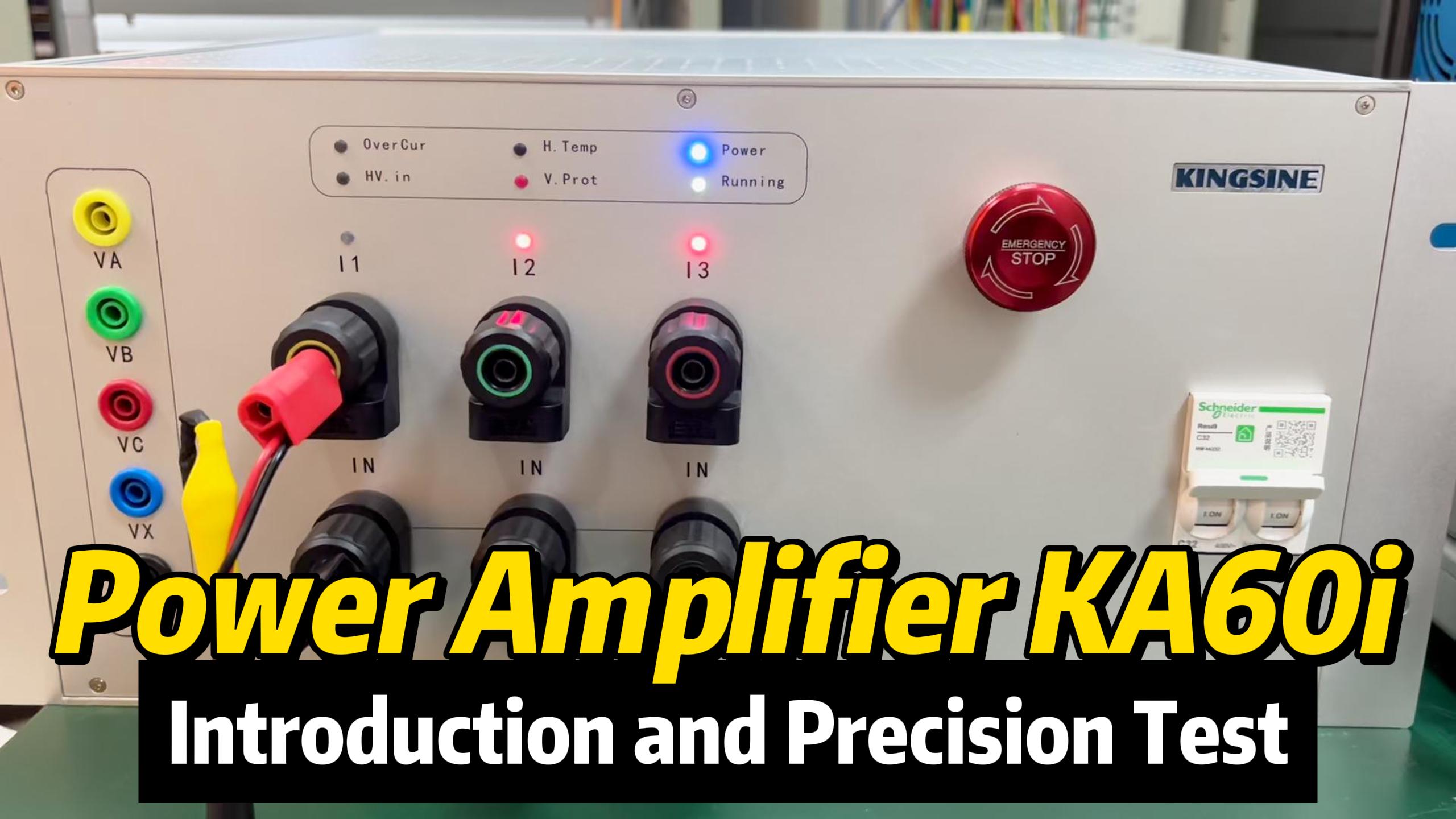 Simulation Power Amplifier KA60i: Introduction and Precision Test