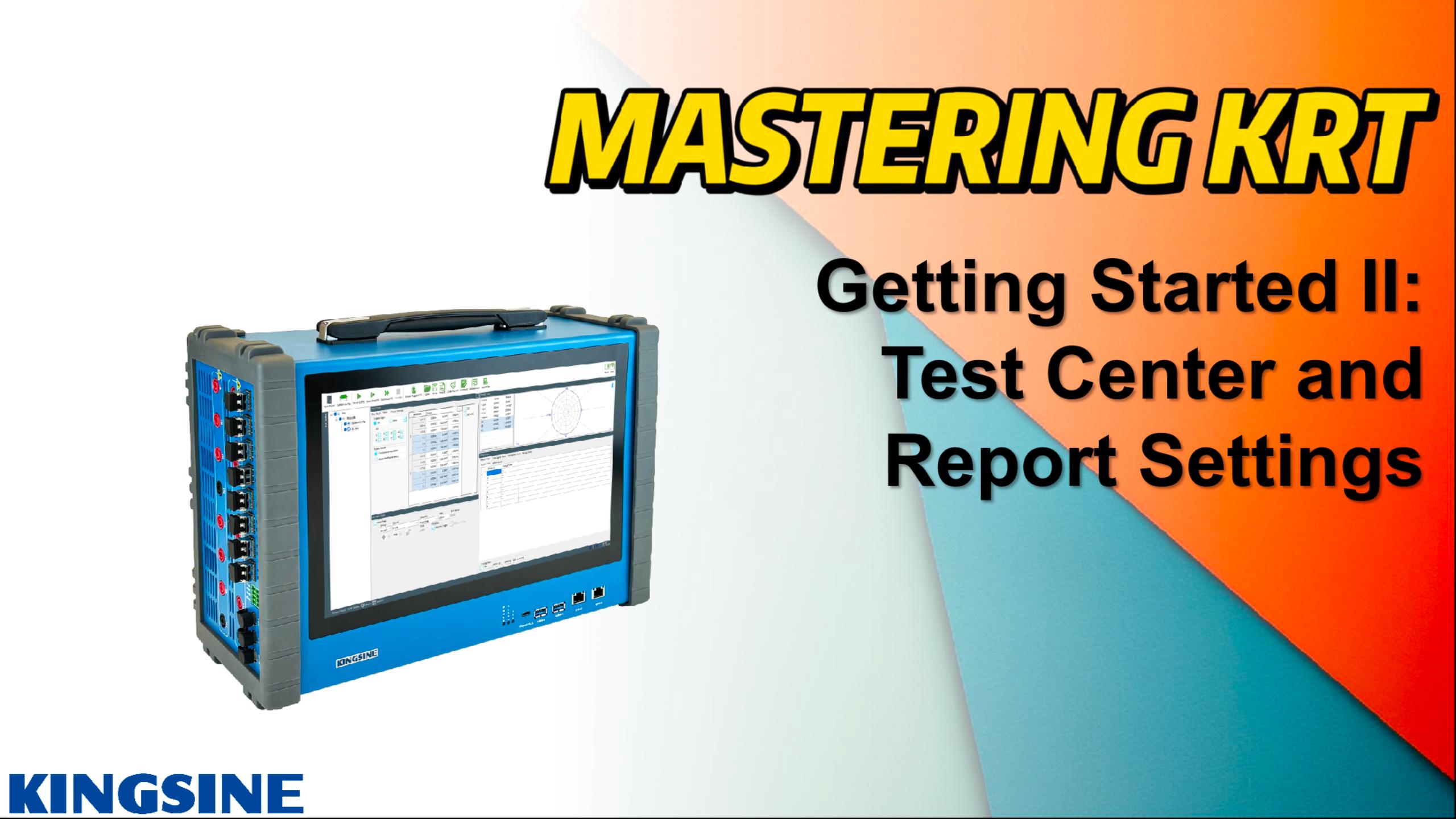 MASTERING KRT: Test Center and Report Settings